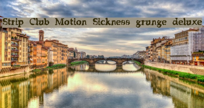 Strip Club Motion Sickness grunge deluxe Font examples