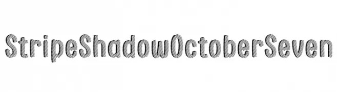 Stripe Shadow October Seven  नि: शुल्क फ़ॉन्ट्स डाउनलोड