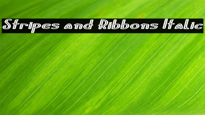 Stripes and Ribbons Italic Example 1
