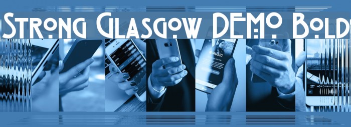 Strong Glasgow DEMO Bold Example 1