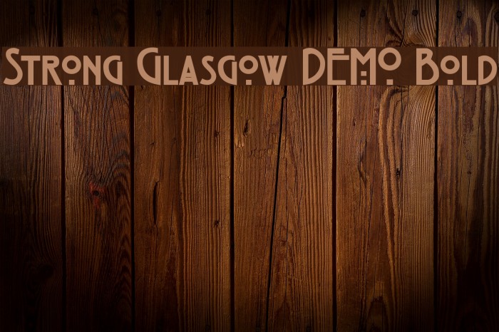 Strong Glasgow DEMO Bold Example 2