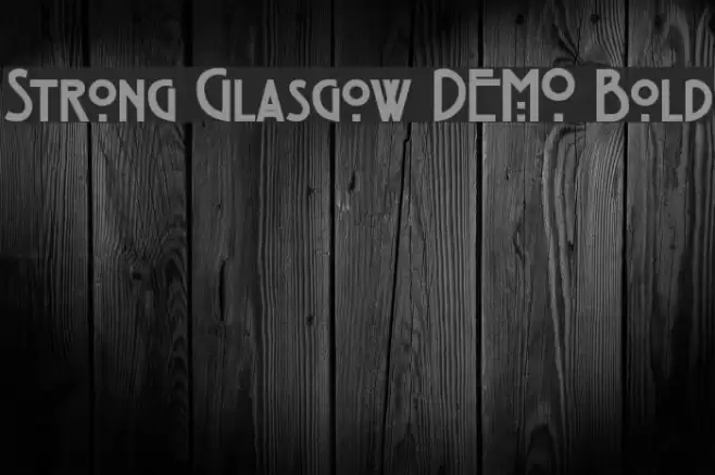 Strong Glasgow DEMO Bold Font examples