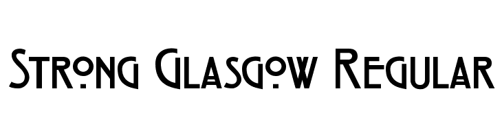 Strong Glasgow Regular  Descarca Fonturi Gratis