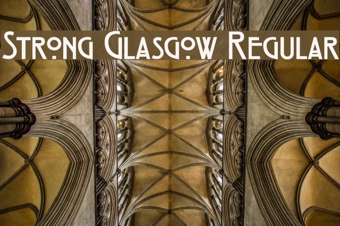 Strong Glasgow Regular Font examples