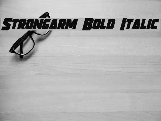 Strongarm Bold Italic Font examples