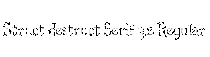 Struct-destruct Serif 3.2 Regular  baixar fontes gratis