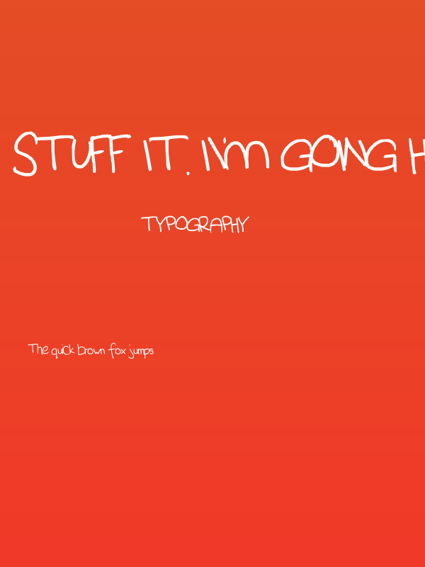 Stuff It. I'm going home. Poster