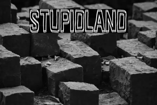 Stupidland Font examples