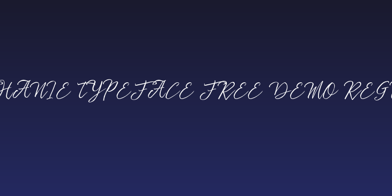 stefhanie typeface free demo Regular Social Header