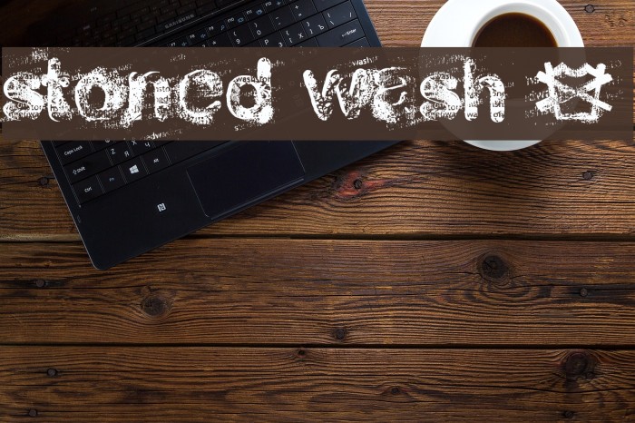 stoned wash 6 Font examples