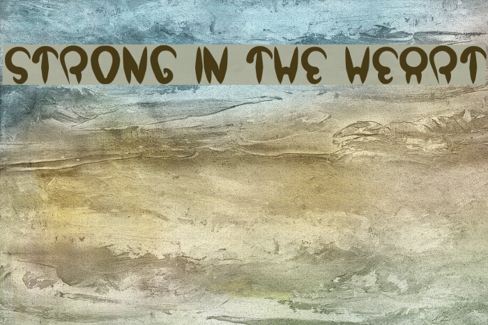 strong in the heart Font examples