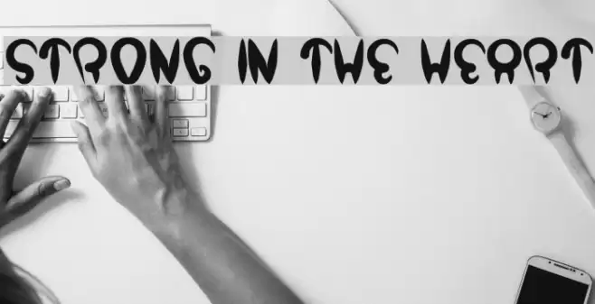 strong in the heart Font examples