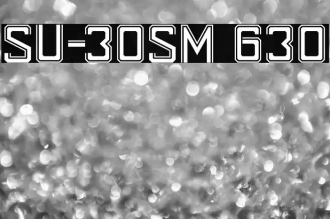 SU-30SM 630 Font examples