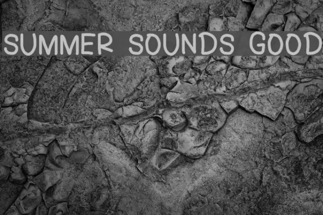 SUMMER SOUNDS GOOD Font examples