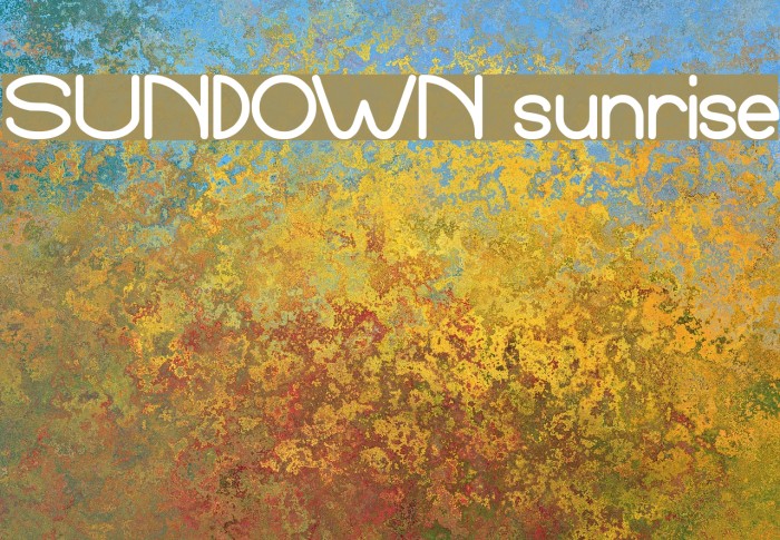 SUNDOWN sunrise Font examples