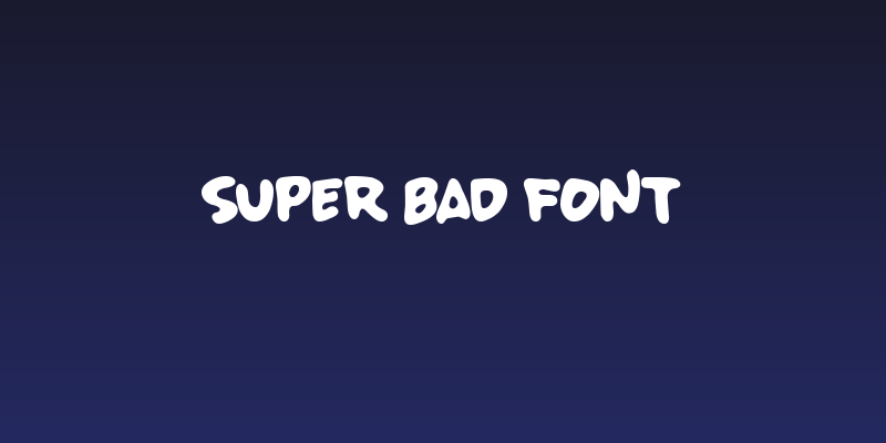 SUPER BAD FONT Social Header