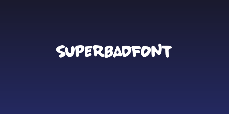 SUPERBADFONT Social Header