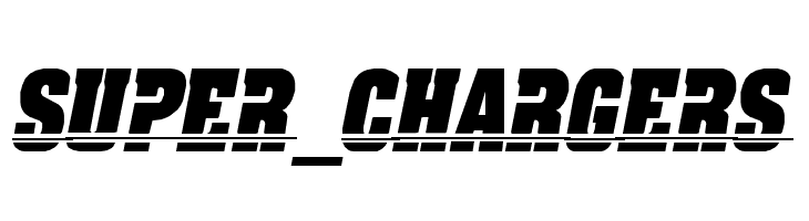 SUPER_CHARGERS  Free Fonts Download