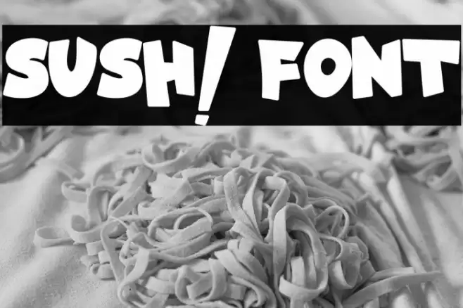 SUSH! Font examples