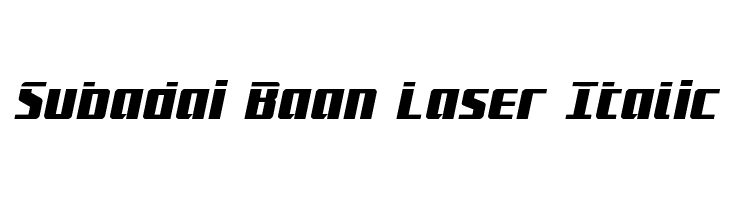 Subadai Baan Laser Italic  नि: शुल्क फ़ॉन्ट्स डाउनलोड