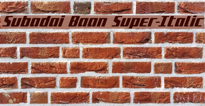 Subadai Baan Super-Italic Example 2