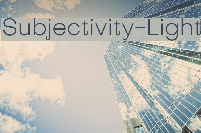 Subjectivity-Light Font examples
