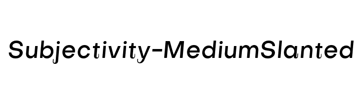 Subjectivity-MediumSlanted  Frei Schriftart Herunterladen