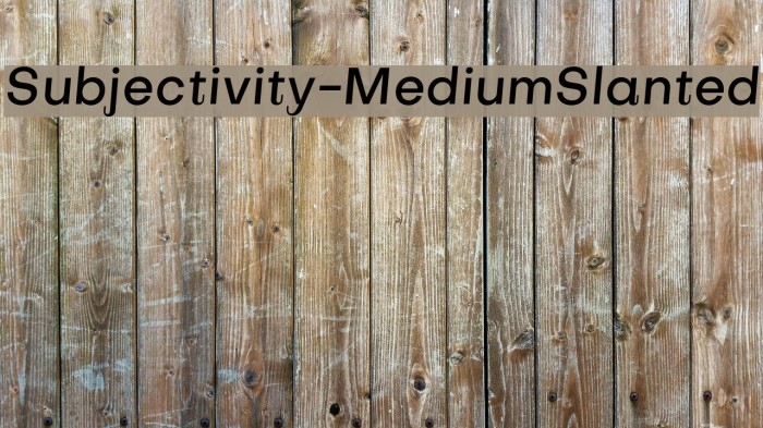 Subjectivity-MediumSlanted Font examples