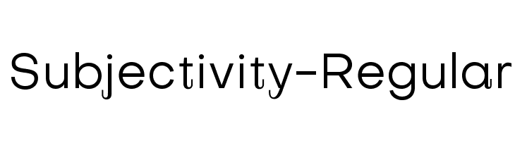 Subjectivity-Regular  Frei Schriftart Herunterladen