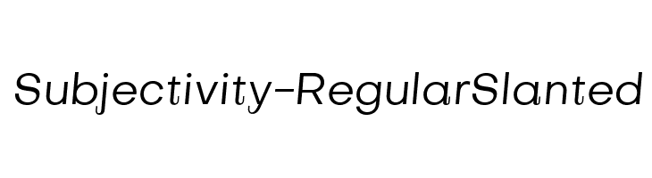 Subjectivity-RegularSlanted Font