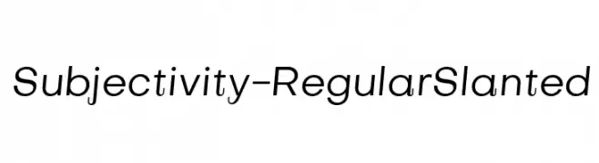 Subjectivity-RegularSlanted  تنزيل الخطوط