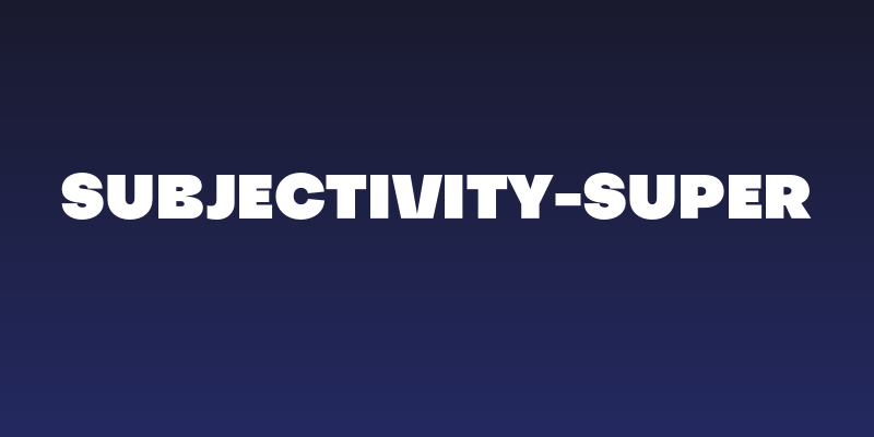 Subjectivity-Super Social Header