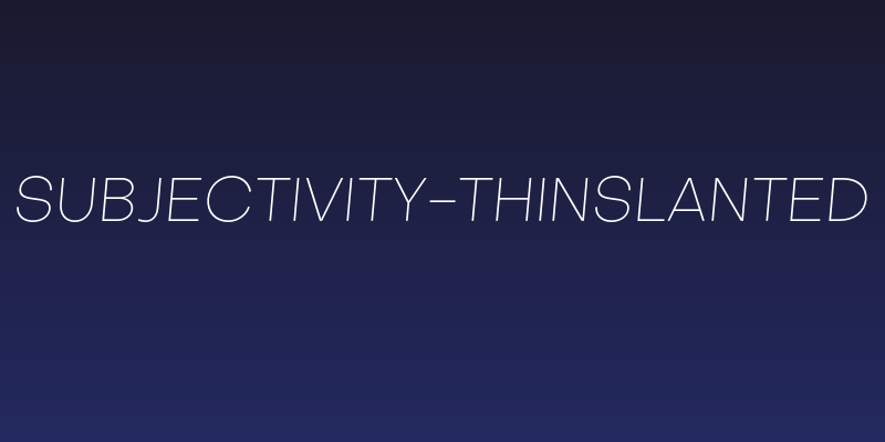 Subjectivity-ThinSlanted Social Header