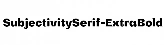 SubjectivitySerif-ExtraBold  Fuentes Gratis Descargar