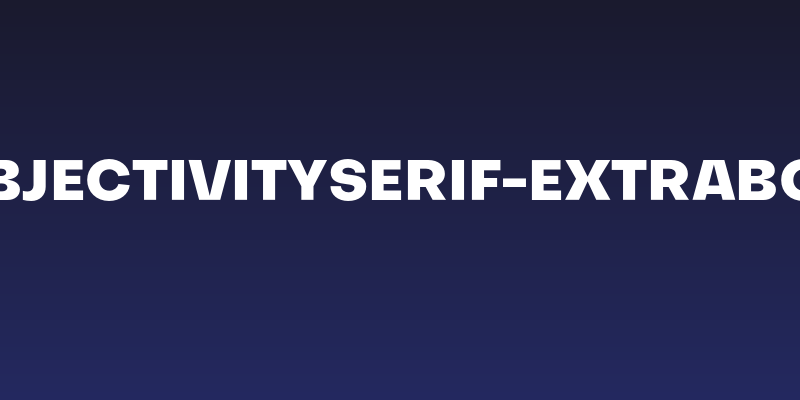 SubjectivitySerif-ExtraBold Social Header