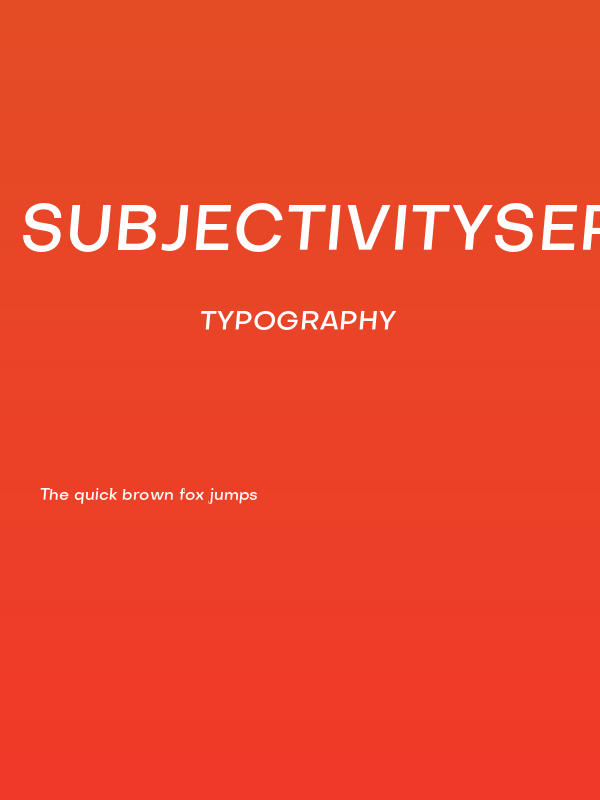 SubjectivitySerif-MediumSlanted Poster