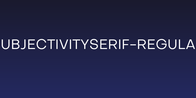 SubjectivitySerif-Regular Social Header