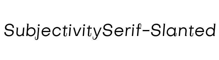 SubjectivitySerif-Slanted Font