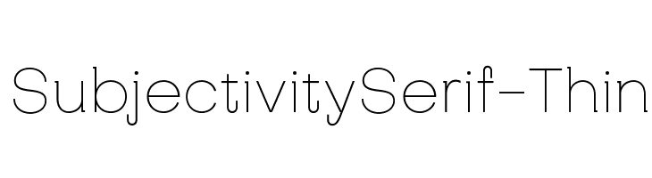 SubjectivitySerif-Thin Font