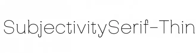 SubjectivitySerif-Thin  Frei Schriftart Herunterladen