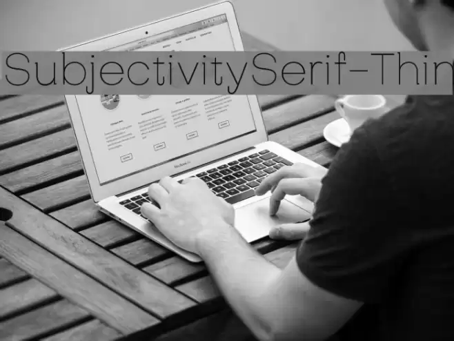 SubjectivitySerif-Thin Schriftart examples