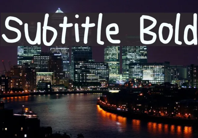 Subtitle Bold Example 1