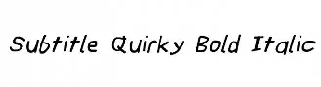 Subtitle Quirky Bold Italic  Frei Schriftart Herunterladen