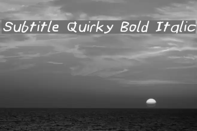 Subtitle Quirky Bold Italic फ़ॉन्ट examples