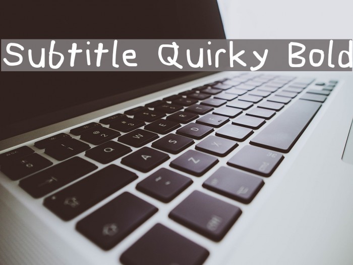 Subtitle Quirky Bold Example 2