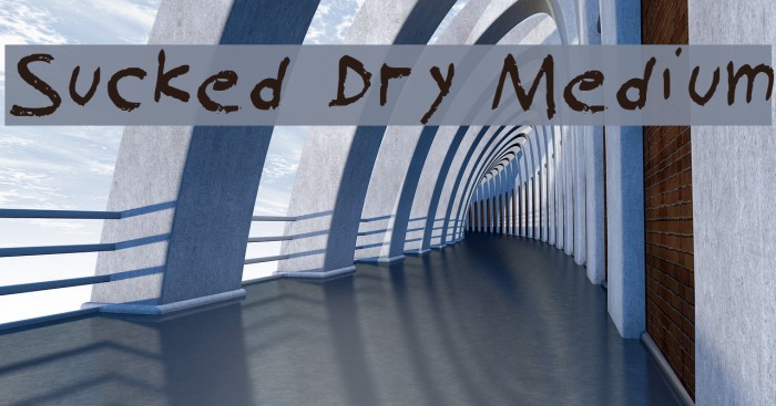 Sucked Dry Medium Example 3