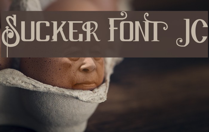 Sucker Font JC Font examples
