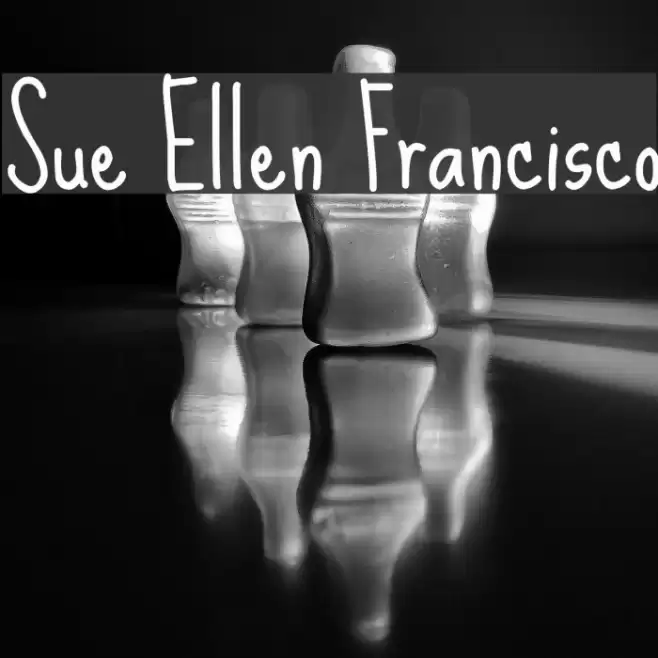 Sue Ellen Francisco Font examples