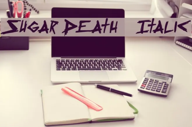 Sugar Death 2 Italic Example 1