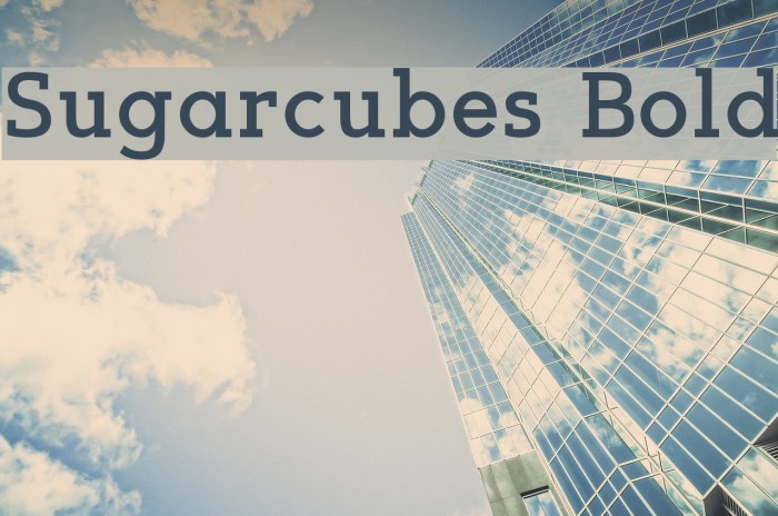 Sugarcubes Bold Font examples